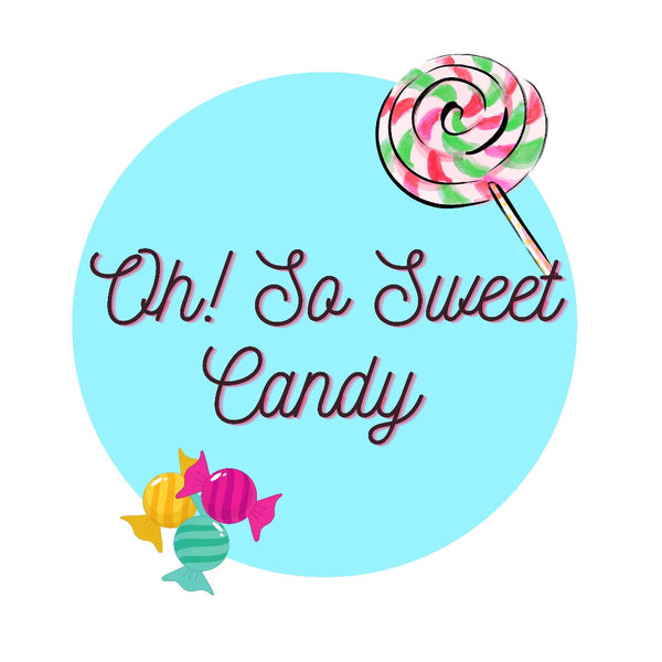 Oh! So Sweet Candy